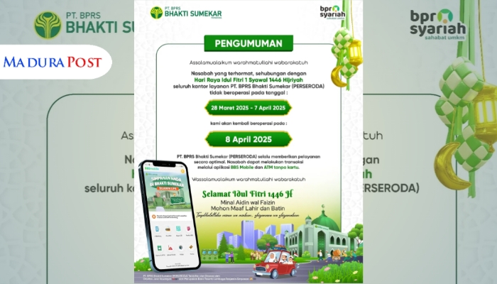 BPRS Bhakti Sumekar Umumkan Libur Idul Fitri, Nasabah Tetap Bisa Bertransaksi via Digital