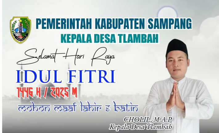 Kepala Desa Tlambah Mengucapkan: Selamat Hari Raya Idul Fitri 1446 H