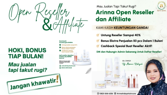 KOLASE. Pamflet promosi program Open Reseller & Affiliate dari Arinna Hidayah Skincare yang menawarkan peluang bisnis menguntungkan dengan modal terjangkau dan bonus menarik setiap bulan. (Istimewa for MaduraPost)
