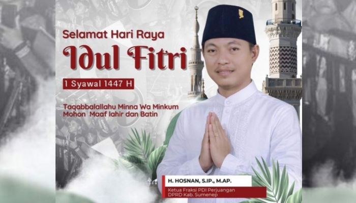 PAMFLET. Hosnan menyampaikan ucapan Idul Fitri 1447 H, mengajak masyarakat mempererat persatuan dan kebersamaan. (Istimewa for MaduraPost)