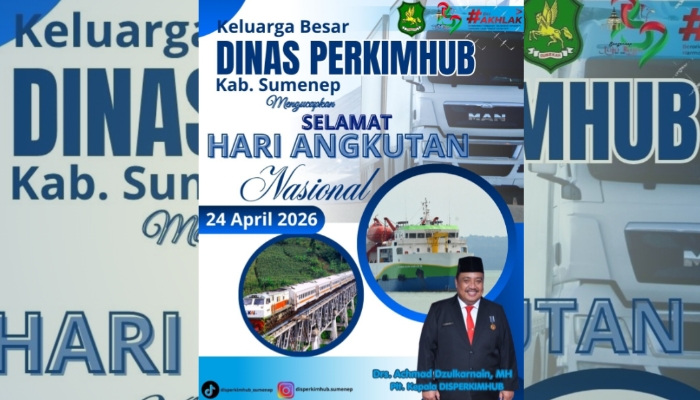 PAMFLET. Keluarga Besar Disperkimhub Kabupaten Sumenep mengucapkan Selamat Hari Angkutan Nasional 24 April 2026 sebagai komitmen mendukung transportasi yang aman dan berkelanjutan. (Istimewa for MaduraPost)